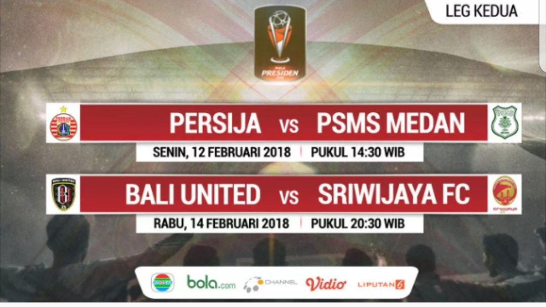 Jadwal Semifinal Piala Presiden Hari Ini, Persija Vs PSMS