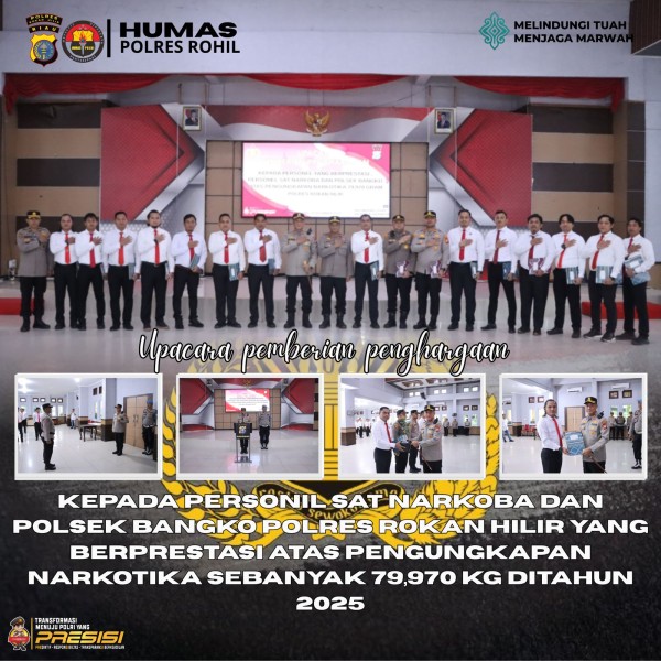 Kapolres Rohil Pimpin Upacara Pemberian Penghargaan Pengungkapan Narkotika Terbesar Se-Polda Riau Tahun 2025