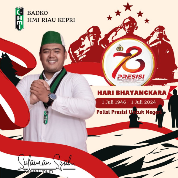 Selamat Hut bhayangkara, begini kata Ketua umum Badko HMI Riau Kepri